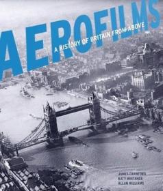 现货Aerofilms: A History of Britain from Above (English Heritage)[9781848022485]
