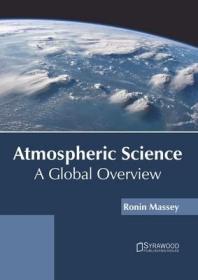 现货 Atmospheric Science: A Global Overview [9781682867839]