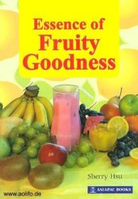 现货Essence Of Fruity Goodness[9789812295804]