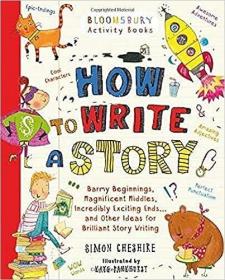 现货How To Write A Story[9781408866573]