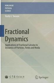 现货Fractional Dynamics: Applications of Fractional Calculus to Dynamics of Particles, Fields and Media[9783642140020]