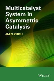 现货 Multicatalyst System In Asymmetric Catalysis [9781118071861]