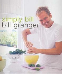 现货 Simply Bill. Bill Granger[9781740453639]