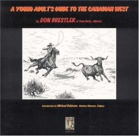 现货A Young Adults Guide to the Canadian West[9781896209722]