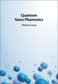 现货Quantum Nano-Plasmonics[9781108478397]