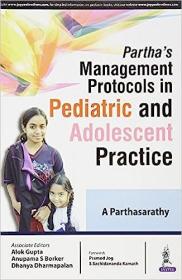 现货Partha's Management Protocols in Pediatric and Adolescent Practice[9789385891922]