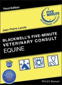 现货 Blackwell's Five-Minute Veterinary Consult: Equine (Blackwell's Five-Minute Veterinary Consult)[9781119190219]