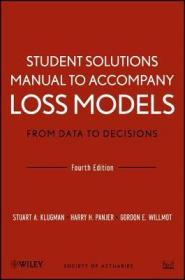 现货Student Solutions Manual to Accompany Loss Models: From Data to Decisions, Fourth Edition (Revised)[9781118315316]