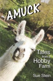 现货Amuck: Tales From a Hobby Farm[9780692590409]