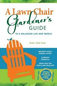 現(xiàn)貨 A Lawn Chair Gardener's Guide: To a Balanced Life and World [9780985187729]