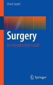 现货 Surgery: An Introductory Guide [9781493909025]