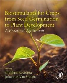 现货 Biostimulants for Crops from Seed Germination to Plant Development: A Practical Approach[9780128230480]