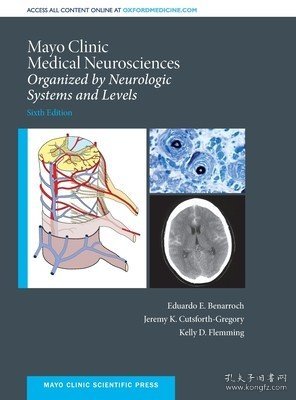 现货Mayo Clinic Medical Neurosciences: Organized by Neurologic System and Level[9780190209407]