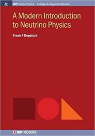 现货 A Modern Introduction to Neutrino Physics (Iop Concise Physics) [9781643276793]