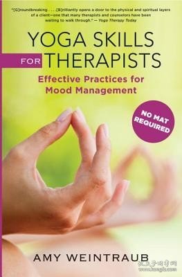 现货Yoga Skills for Therapists: Effective Practices for Mood Management[9780393707175]