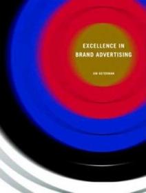 现货Excellence in Brand Advertising Intl[9781584710820]