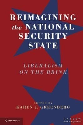 现货Reimagining the National Security State: Liberalism on the Brink[9781108484381]