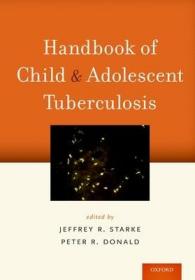 现货 Handbook Of Child And Adolescent Tuberculosis [9780190695316]