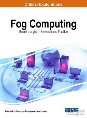 现货 Fog Computing: Breakthroughs in Research and Practice[9781522556497]