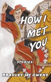 现货How I Met You: Stories[9781944467098]