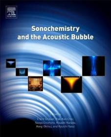 现货 Sonochemistry and the Acoustic Bubble[9780128015308]