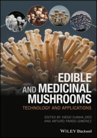 现货 Edible and Medicinal Mushrooms: Technology and Applications[9781119149415]