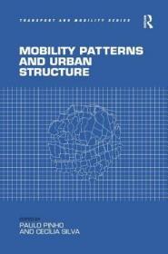 现货Mobility Patterns and Urban Structure[9781472412973]