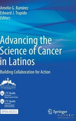 现货Advancing the Science of Cancer in Latinos: Building Collaboration for Action (2023)[9783031144356]