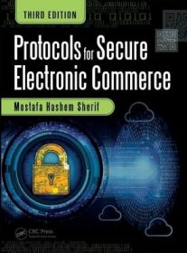 现货Protocols for Secure Electronic Commerce[9781482203745]