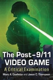 现货The Post-9/11 Video Game: A Critical Examination[9780786499021]
