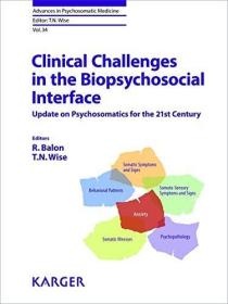 现货Clinical Challenges in the Biopsychosocial Interface: Update on Psychosomatics for the 21st Century[9783318029666]