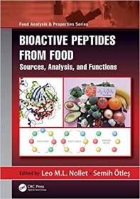 现货Bioactive Peptides from Food: Sources, Analysis, and Functions (Food Analysis & Properties)[9780367608538]