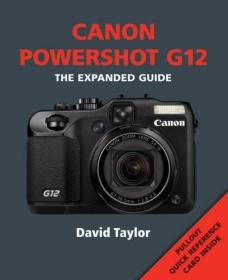 现货Canon Powershot G12 (Expanded Guides)[9781907708091]