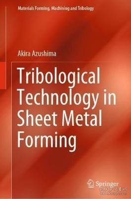 现货Tribological Technology in Sheet Metal Forming (2022)[9789811662294]