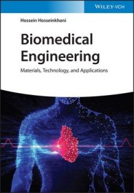 现货Biomedical Engineering: Materials, Technology, and Applications[9783527347469]