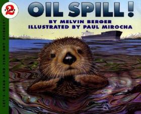 现货Oil Spill! (Let's-Read-And-Find-Out Science 2)[9780064451215]