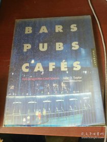 Bars Pubs Cafes: Hot Designs for Cool Spaces.