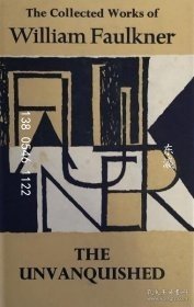 td3bs The Unvanquished The Collected Works of William Faulkner The Unvanquished The 收集 工作 of William Faulkner