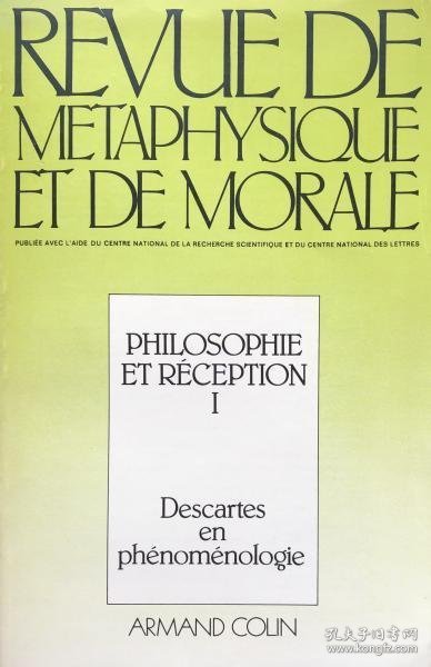 可议价 Revue de Metaphysique et de Morale Philosophie et Réception Ⅰ Descartes en phénoménologie 修订 de 元数据 et de Morale Philosophie et Réception Ⅰ Descartes en phénoménologie 8000070fssf