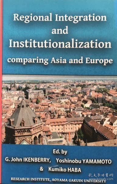 可议价 Regional Integration and Institutionalization comparing Asia and Europe 区域 集成 and Institutionalization comparing Asia and Europe 8000070fssf