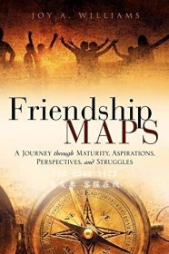 q11eba 友誼地圖;成熟、抱負(fù)、觀點和奮斗之旅 Friendship MAPS; A Journey through Maturity, Aspirations, Perspectives, and Struggles