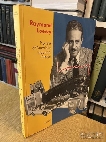 可议价 Raymond Loewy Pioneer of American Industrial Design　英語版 Raymond Loewy Pioneer of American 索引 设计英文版 12041020xcxg