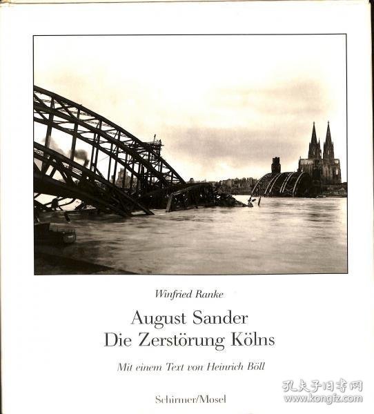 可议价 Ａugust Sander: Die Zerstorung Kolns Photographien 1945-46 August Sander： Die Zerstorung Kolns Photographien 1945-46 31010100（日本发货。可代寻代购）