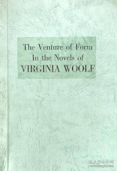 可议价 The Venture of Form in the Novels of Virginia Woolf (Series in Literary Criticism) The Venture of 格式 in the 节点 of Virginia Woolf （Series in Literary Criticism） 8000070fssf