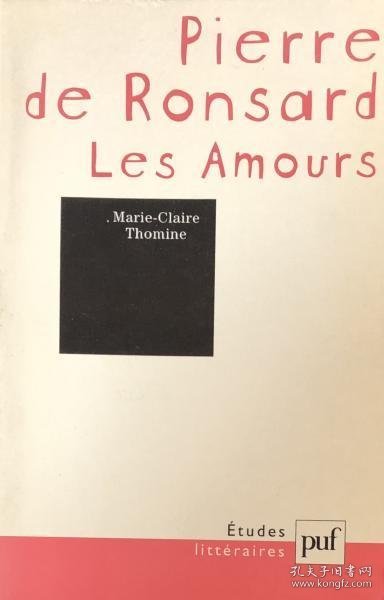 可议价 Pierre De Ronsard : Les Amours Pierre De Ronsard ： Les Amours 8000070fssf