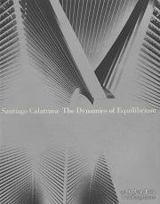可议价 Santiago Calatrava　The Dynamics of Equilibrium Santiago Calatrava The 动态 of Equilibrium 12010010