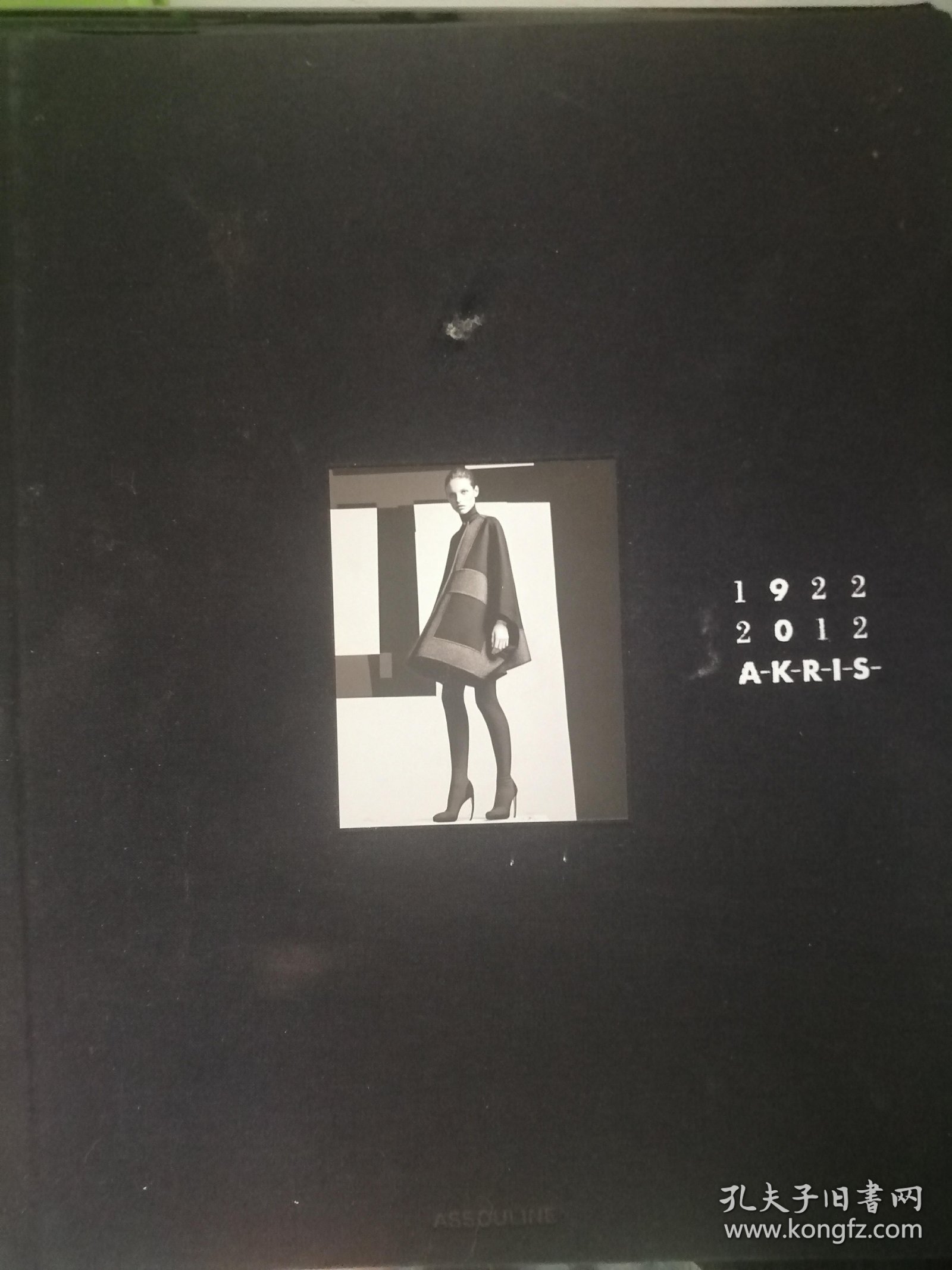 1922-2012 AKRIS艾克瑞斯 (英文原版时尚画册，布面硬精装彩印，欧美知名女装品牌AKRIS艾克瑞斯90年时尚集锦)