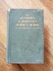 THE AUTHOR'S & WRITER'S WHO'S WHO & REFERENCE GUIDE 作家、作家名人录与参考指南（1949年英文原版书，16开布面硬精装，792页）