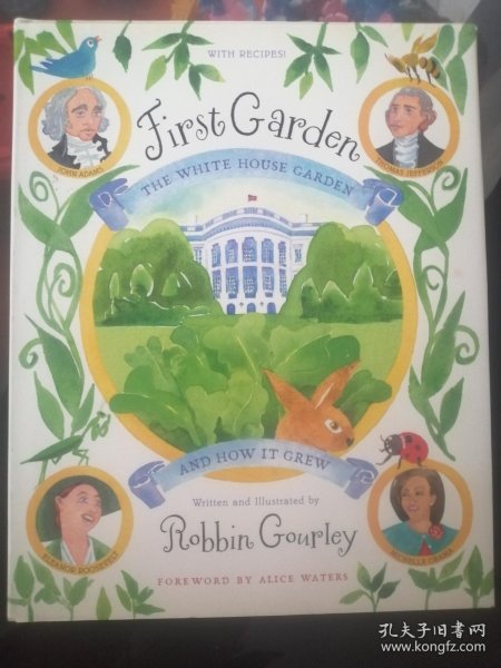 英文原版儿童绘本：First Garden :THE  WHITE HOUSE GARDEN AND HOW IT GREW第一个花园：白宫花园及其成长过程 (大16开硬精装彩印，品好)
