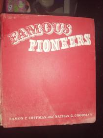 FAMOUS PIONEERS FOR YOUNG PEOPLE 著名青年先锋(1946年英文原版书，20开布面硬精装插图本，内容为美国历史上16位著名的拓荒者）